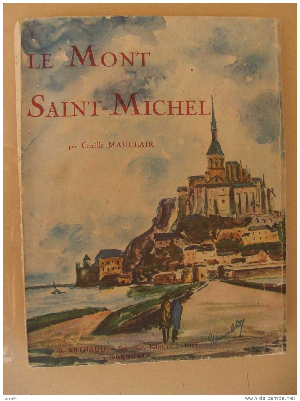 NORMANDIE - ARTHAUD / REY -  Camille MAUCLAIR  - LE MONT SAINT-MICHEL - Normandie