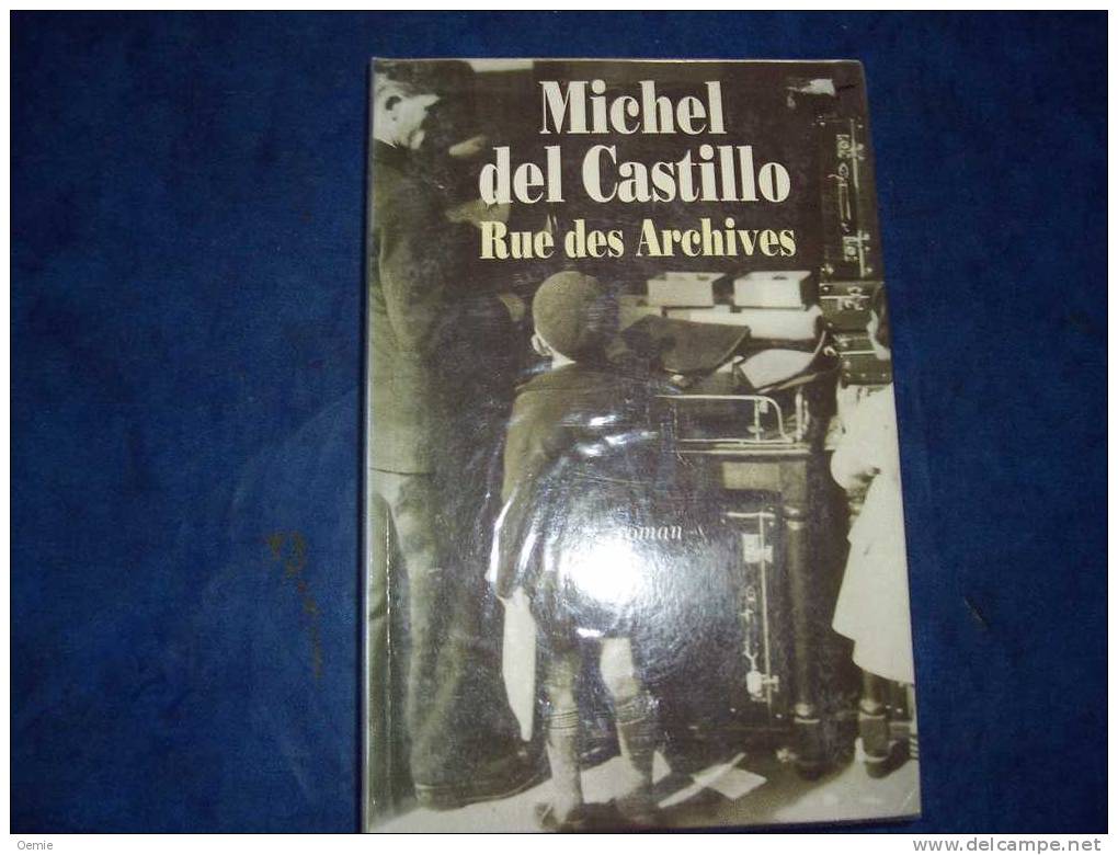 RUE DES ARCHIVES   DE MICHEL CASTILLO - Roman Noir