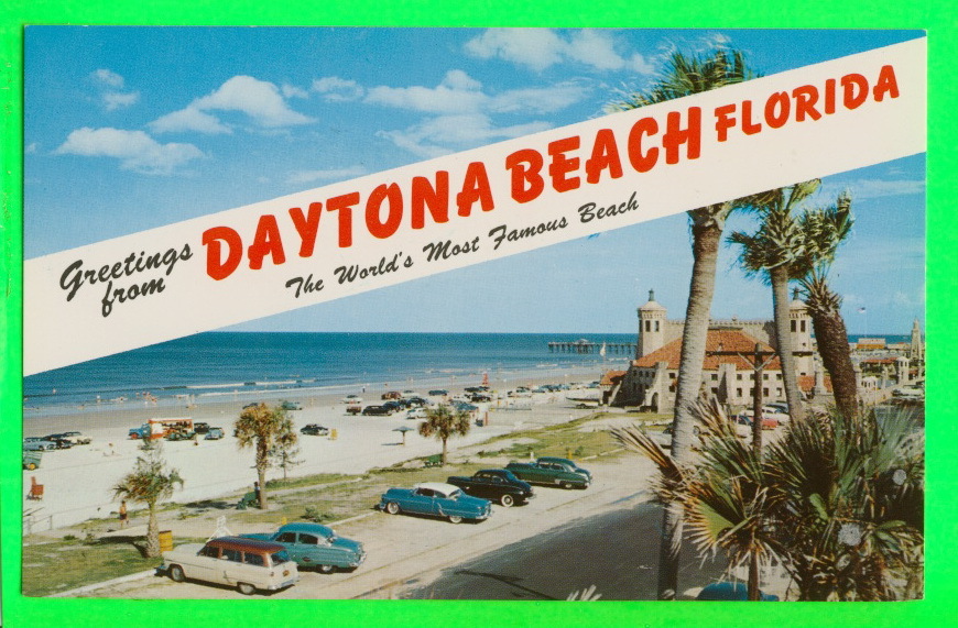 GREETINGS FROM DAYTONA BEACH, FL. - ANIMATED OLD CARS -  DEXTER PHOTO  - - Daytona