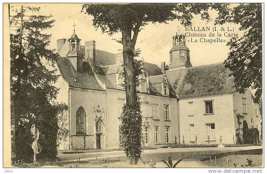 Ballan (Indre Et Loire) - Chateau De La Carte "La Chapelle" - Ballan-Miré