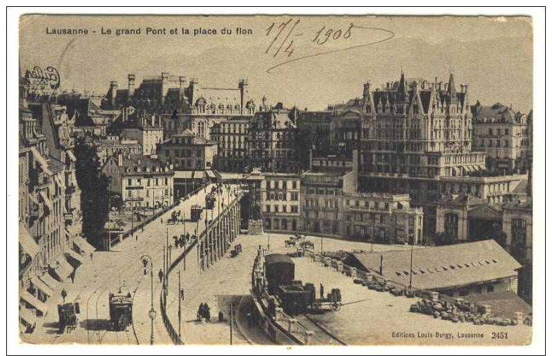 (352-E)-SVIZZERA- SUISSE - LAUSANNE - LE GRAND PONT ET LA PLACE DU FLON- 1908 - Lausanne