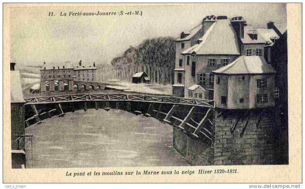 CPA 77 LA FERTE SOUS JOUARRE LE PONT ET LES MOULINS SOUS LA NEIGE HIVER 1820-1821 - La Ferte Sous Jouarre