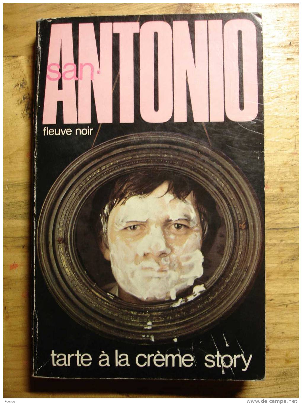 SAN ANTONIO - TARTE A LA CREME STORY - FLEUVE NOIR - 1980 - San Antonio