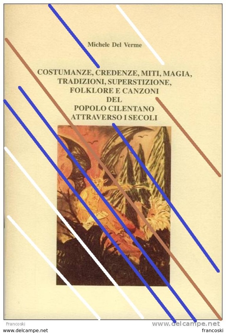 TORCHIARA CILENTO(SALERNO)-MICHELE DEL VERME:USI COSTUMI  MAGIA FOLKLORE CANZONI-1997- - Poetry