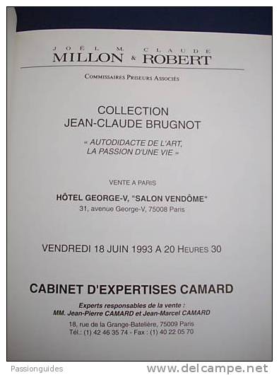 Art Déco : COLLECTION JEAN-CLAUDE BRUGNOT  Autodidacte De L'art, La Passion D'une Vie VENTE AUX ENCHERES DU 18 JUIN 1993 - Art