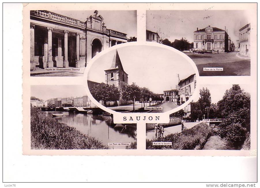 SAUJON -  5 Vues :  Etablissement Thermal, Places De La Mairie Et De L´Eglise, Pont De Ribérou, Rue De La Seudre - Saujon