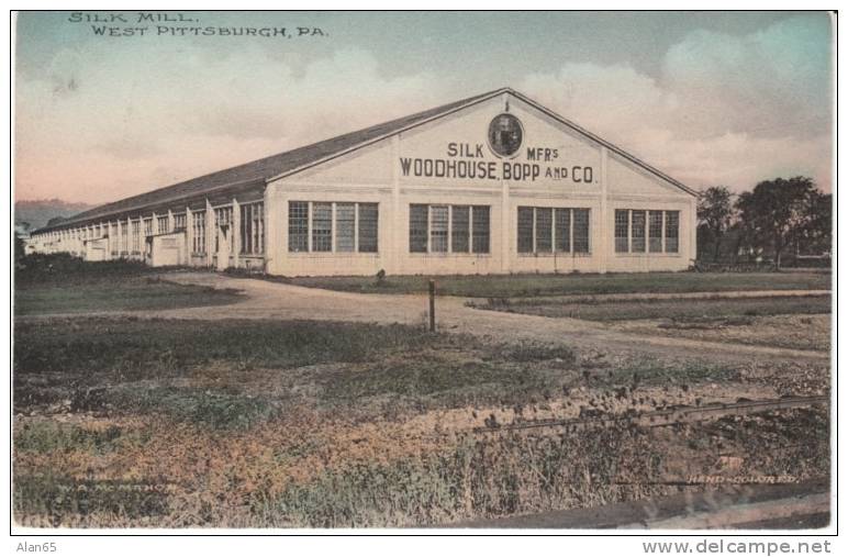 West Pittsburgh Silk Mill, Woodhouse Bopp & Co., On Hand Colored 1910 Vintage Postcard - Pittsburgh