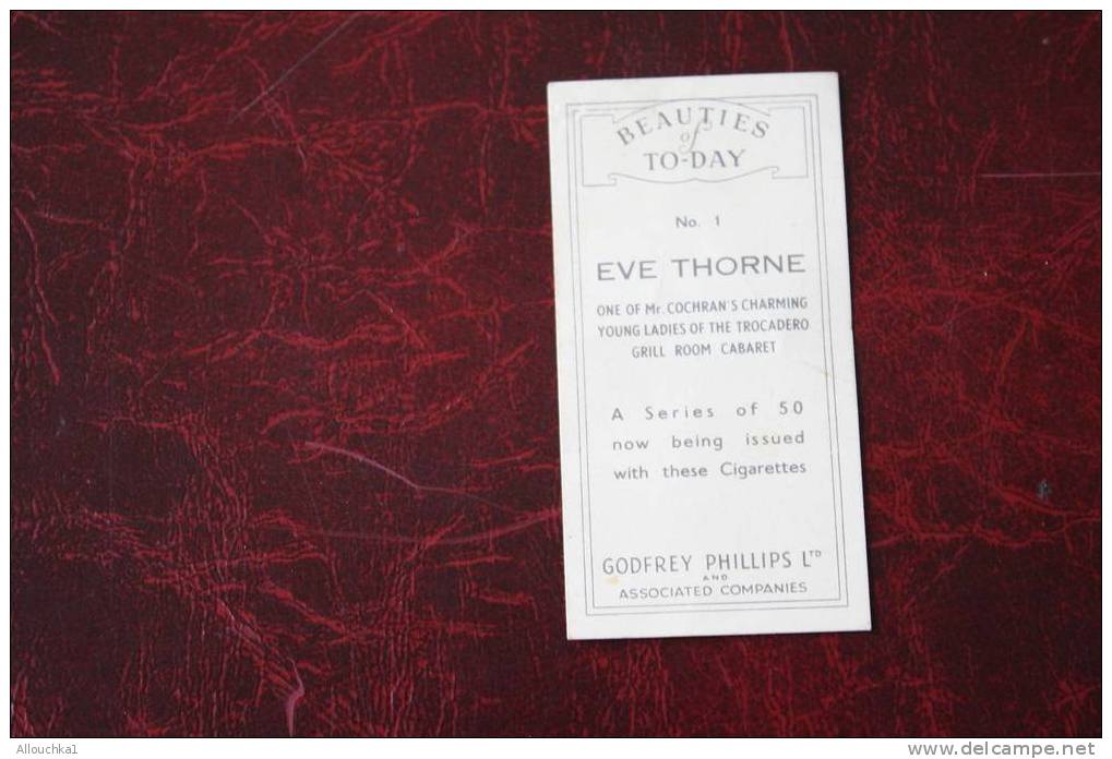 TABAC ISSUE WITH THESE CIGARETTE BEAUTIES TO DAY N1 EVE THORNE-GODFREY PHILLIPS LTD LADIE:TROCADERO GRILL ROOM CABARET - Andere & Zonder Classificatie