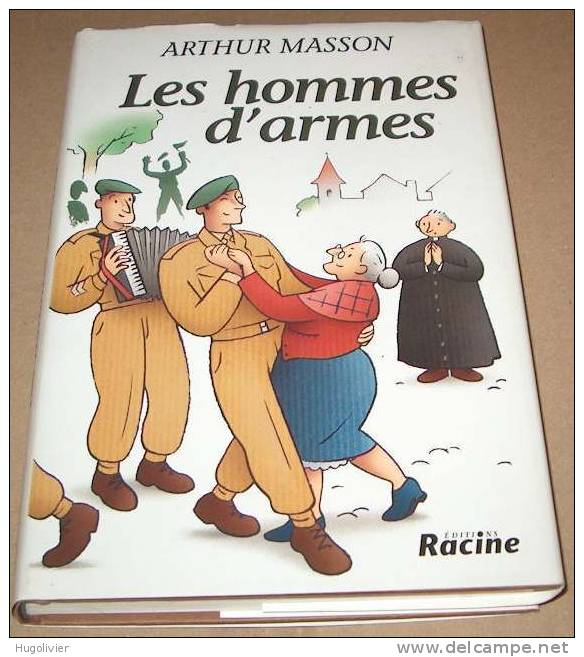 ARTHUR MASSON HOMMES D´ARMES (~ Toine Culot) - Auteurs Belges