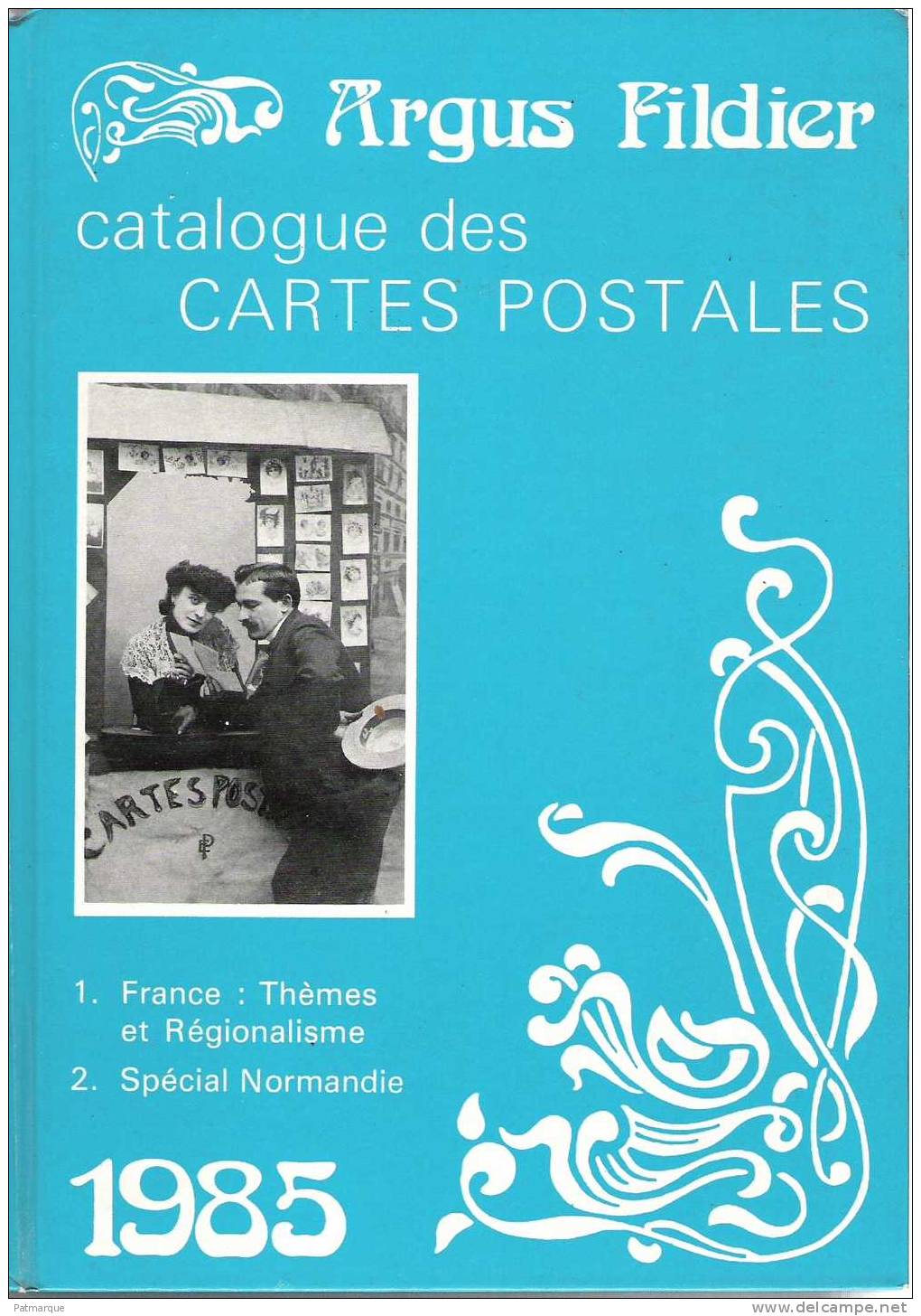 LOT DE 3 ARGUS FILDIER 1985 - 1988 Et 1990 - CATALOGUE DE CARTES POSTALES ANCIENNES DE COLLECTION - Libros & Catálogos