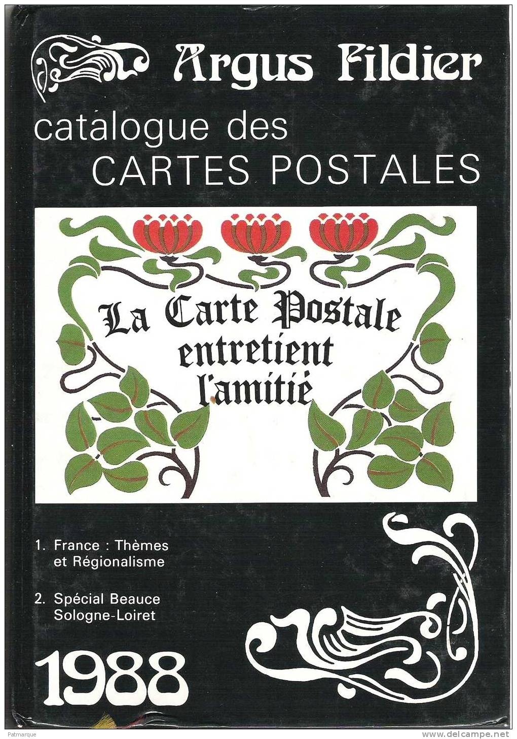 LOT DE 3 ARGUS FILDIER 1985 - 1988 Et 1990 - CATALOGUE DE CARTES POSTALES ANCIENNES DE COLLECTION - Livres & Catalogues