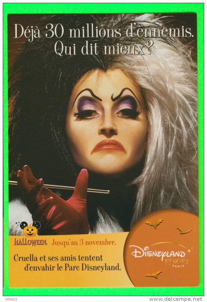 HALLOWEEN - DISNEYLAND RESORT, PARIS - CRUELLA ET SES AMIS - 30 MILLIONS D´ENNEMIS - - Halloween