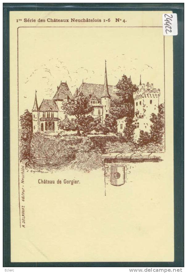 CHATEAU DE GORGIER   - TB - Gorgier