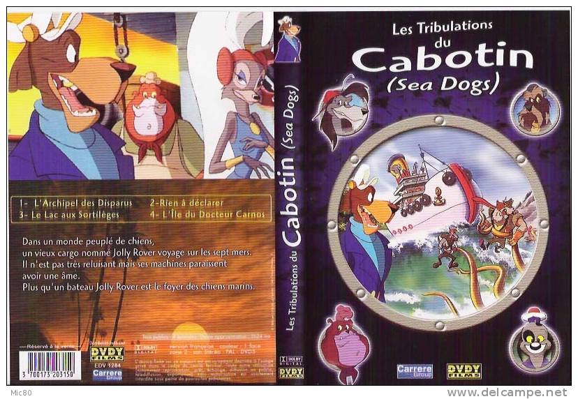 DVD Zone 2 Dessin Animé "Les Tribulations Du Cabotin (Sea Dogs)" NEUF - Cartoni Animati