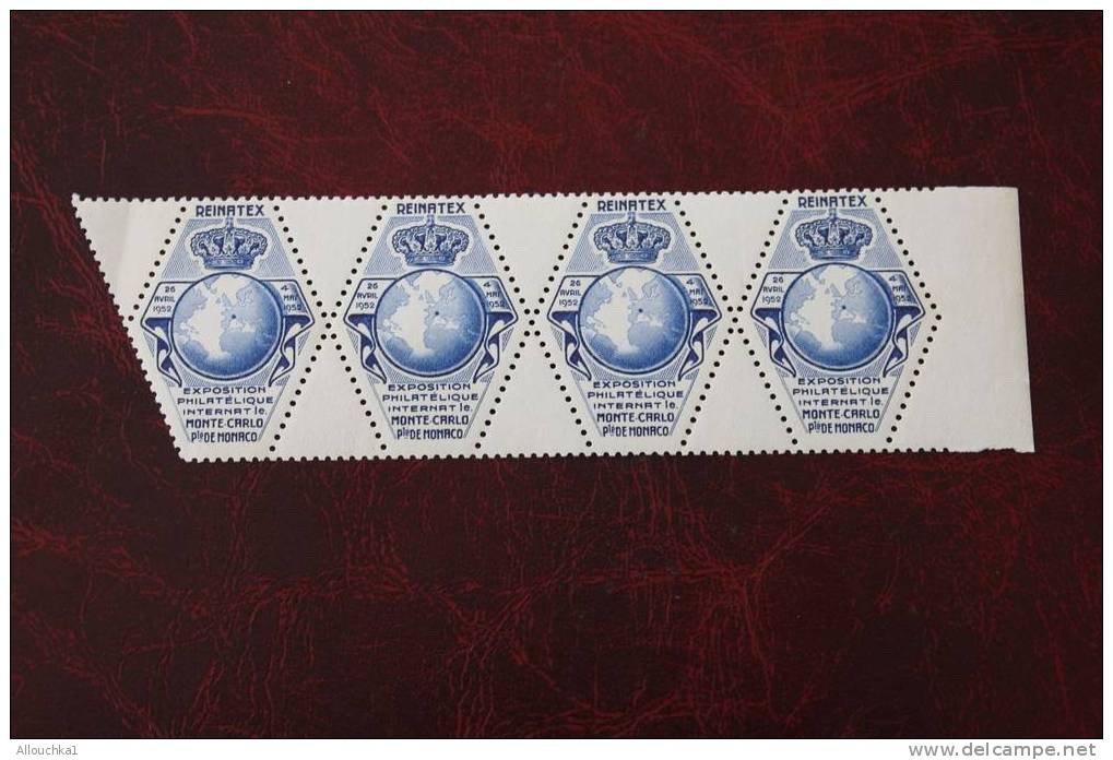1952 ERINNOPHILIE 4 VIGNETTE** LABEL (TAX STICKER)  ??? VIGNETTA EXPOSITION PHILATELIQUE INTERNATIONALE REINATEX MONACO - Briefmarkenmessen