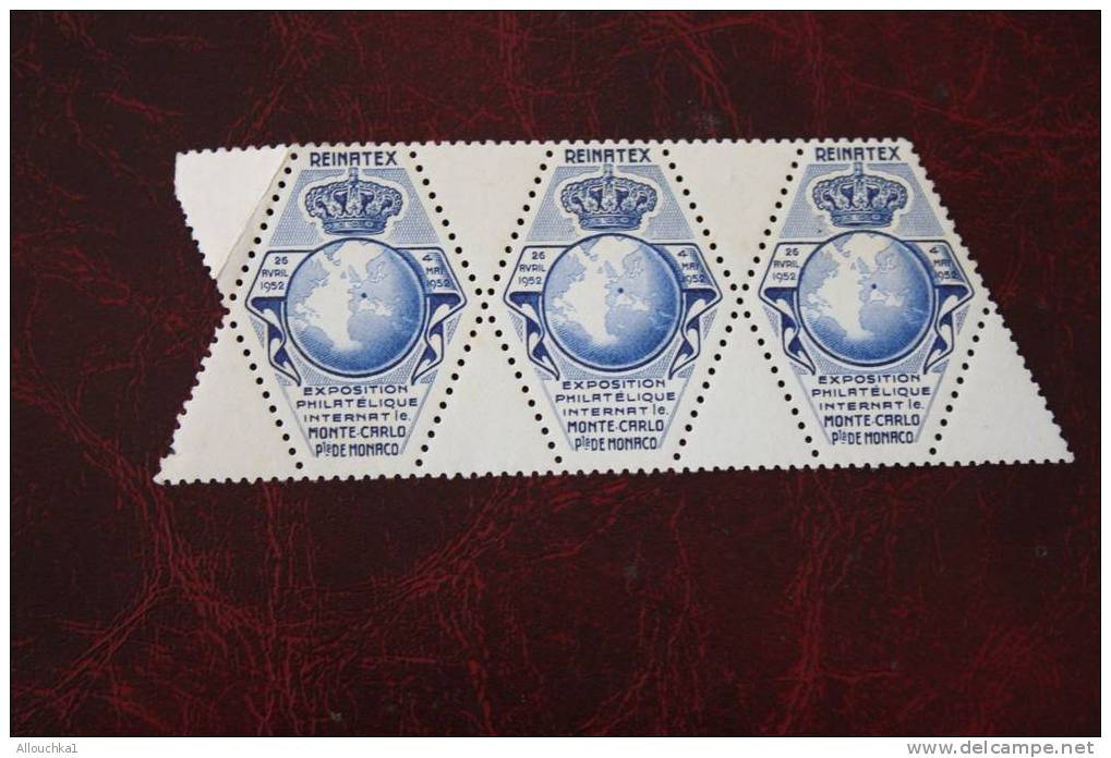 1952 ERINNOPHILIE 3 VIGNETTE** LABEL (TAX STICKER)  ??? VIGNETTA EXPOSITION PHILATELIQUE INTERNATIONALE REINATEX MONACO - Briefmarkenmessen