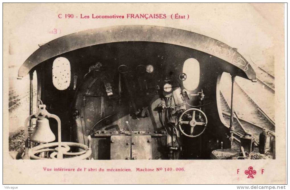 Les Locomotives Françaises (Etat) Machine N° 140-006  Vue De L´abri Du Mécenicien - Materiale