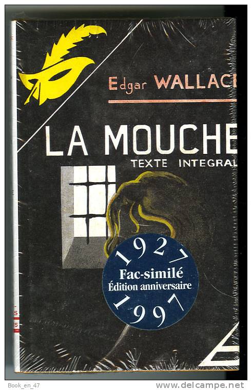 {44781} Edgar Wallace " La Mouche " Fac Similé Edition Anniversaire 1997, Librairie Des Champs Elysées . TBE - Le Masque