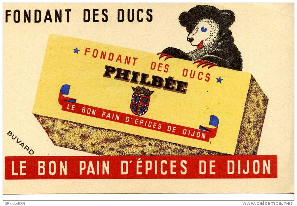 BUVARD PUBLICITAIRE POUR PHILBEE. LE BON PAIN D´EPICES DE DIJON.  SD. ANNEES 50 / 55 - Honigkuchen-Lebkuchen