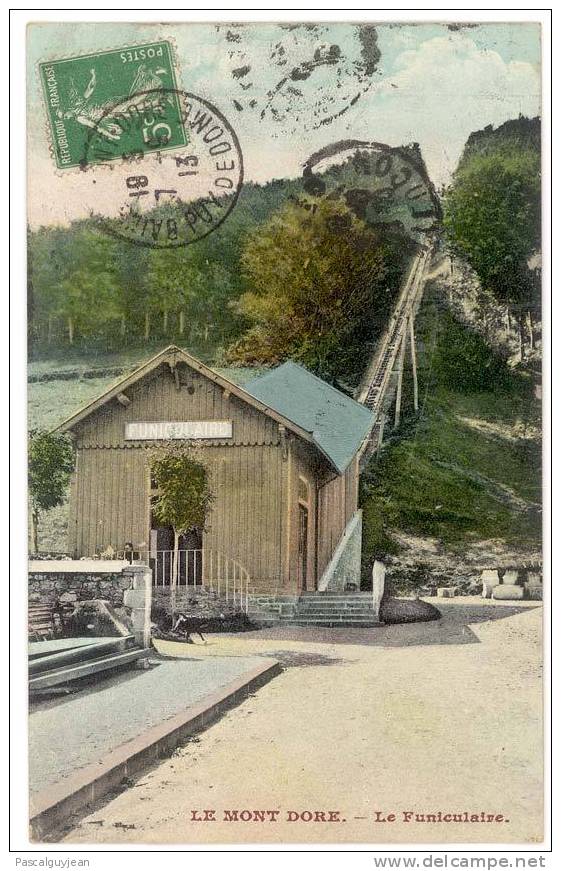 CPA LE MONT DORE - LE FUNICULAIRE VERS 1913 - Funicular Railway