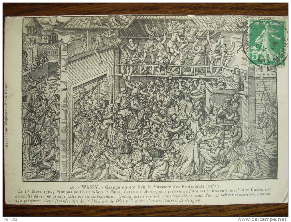 52 - WASSY -  Grange Où Eut Lieu Le Massacre Des Protestants (1er Mars 1562) - Wassy