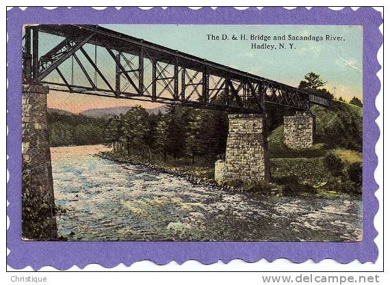 The D.&H. Bridge And Sacandaga River, Hadley, NY.  1912 - Adirondack