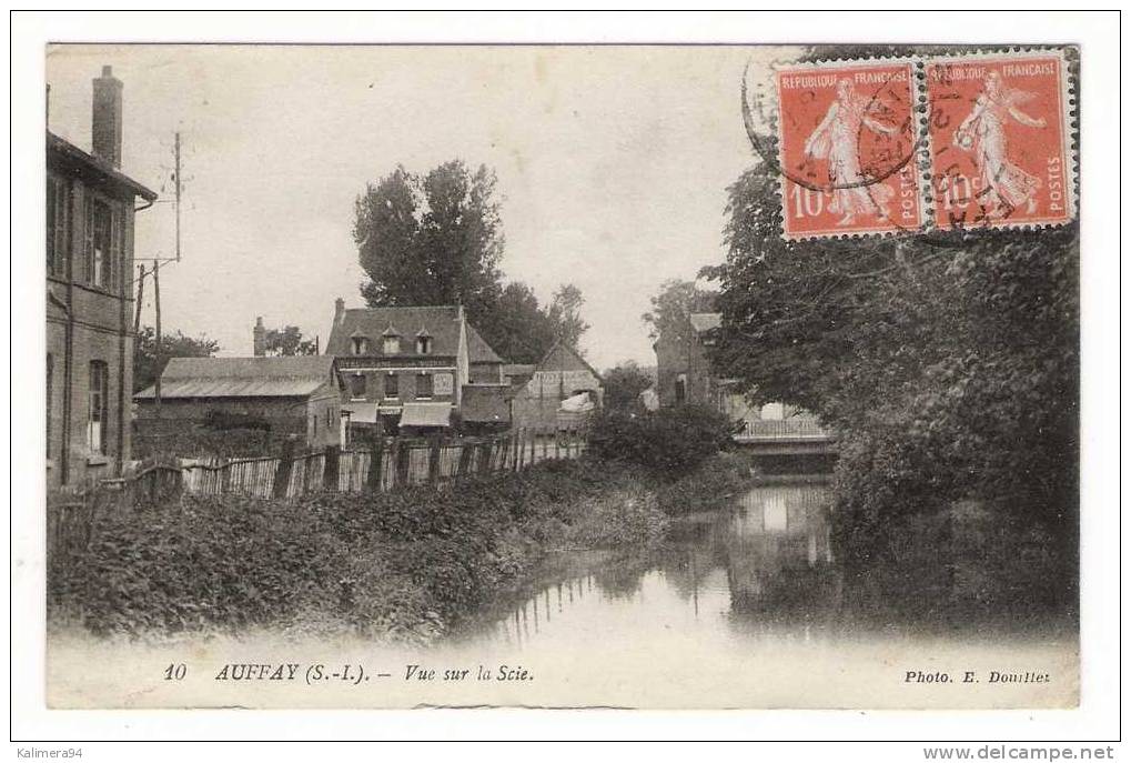 SEINE-INFERIEURE  /  AUFFAY  /  VUE  SUR  LA  SCIE   ( Hôtel  De  La  GARE , Au Loin ) /  Photo.  E. DOUILLET  N° 10 - Auffay