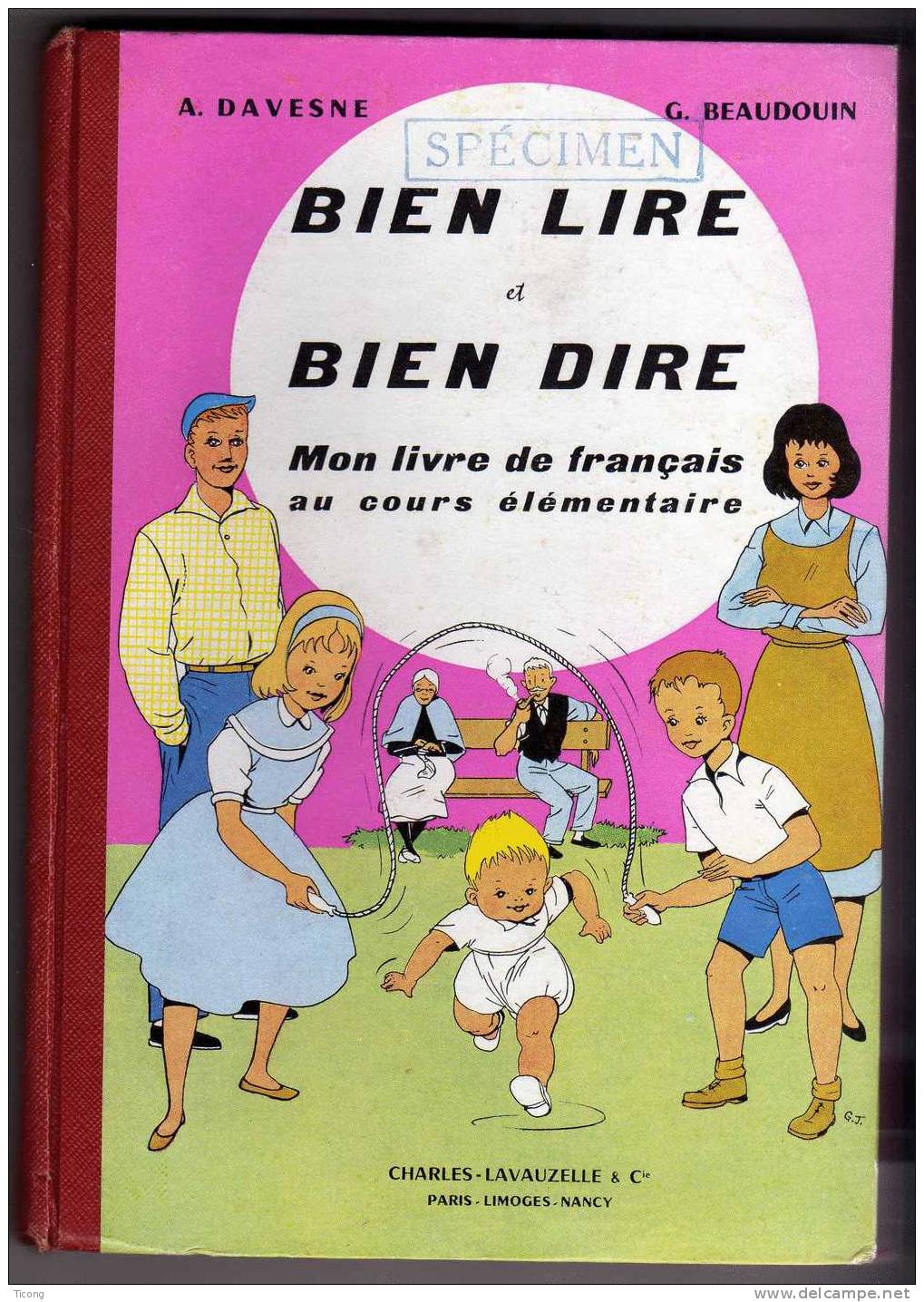 SPECIMEN BIEN LIRE ET BIEN DIRE - MON LIVRE DE FRANCAIS AU COURS ELEMENTAIRE - EO 1959 CHARLES LAVAUZELLE - 6-12 Anni