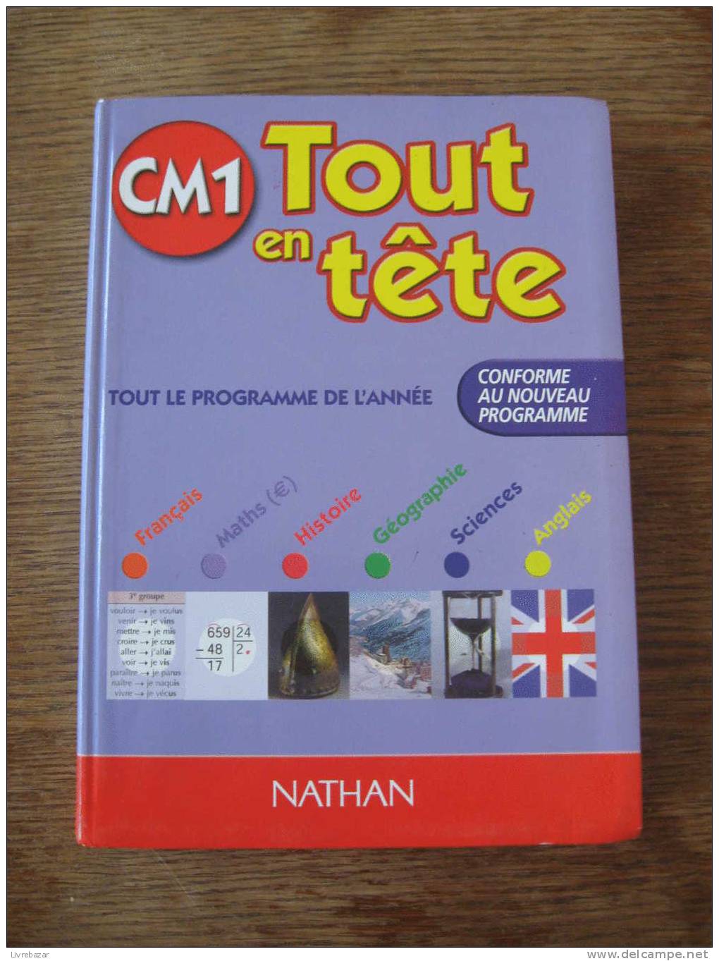 CM1 TOUT EN TETE TOUT LE PROGRAMME DE L´ANNEE NATHAN - 6-12 Ans