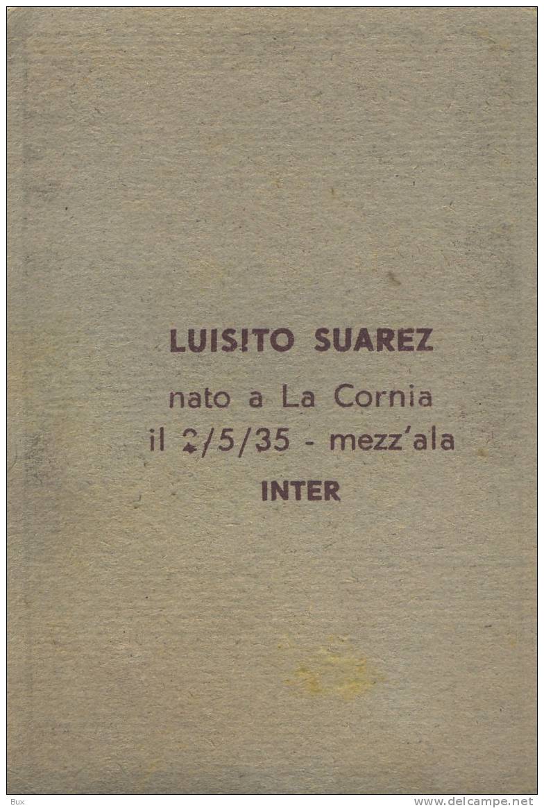 INTER  SUAREZ   VECCHIA  FIGURINA CALCIATORE  FIGURINE  FIGURINES BILDCHEN  CALCIO FOOTBALL SOCCER  ITALIE   CART65 - Altri & Non Classificati