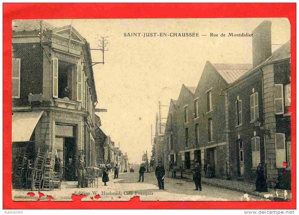 SAINT JUST EN CHAUSSEE RUE DE MONTDIDIER CARTE ABIMEE SUR 2 BORDS - Saint Just En Chaussee