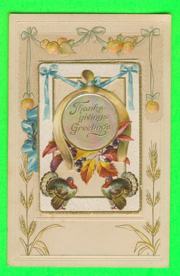 THANKSGIVING GREETINGS - TURKEY & FRUITS - CARD OPEN IN FRONT - PRINTED IN GERMANY - - Thanksgiving