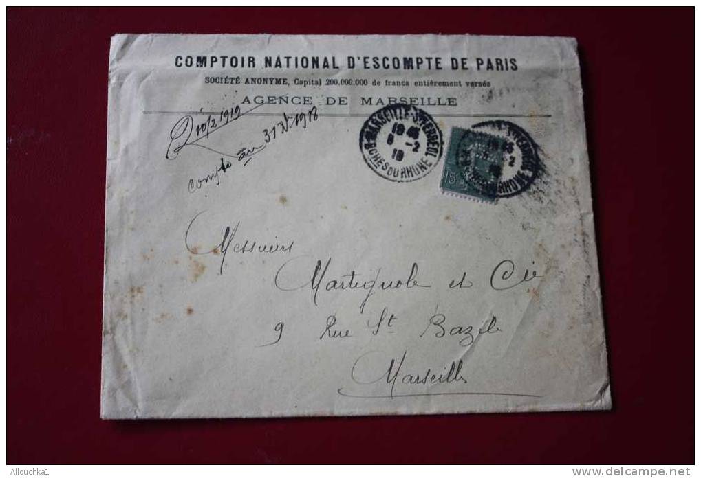 CNE-MARCOPHILIE LETTRE:COMPTOIR ESCOMPTE PARIS-P/ MARSEILLE Perforès PERFORES PERFINS PERFURADO PERFORATIS PERFIN BANQUE - Other & Unclassified