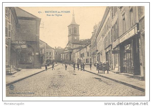 88 // BRUYERES EN VOSGES - Rue De L'église , Ed Guerre Briot N° 271 - Bruyeres