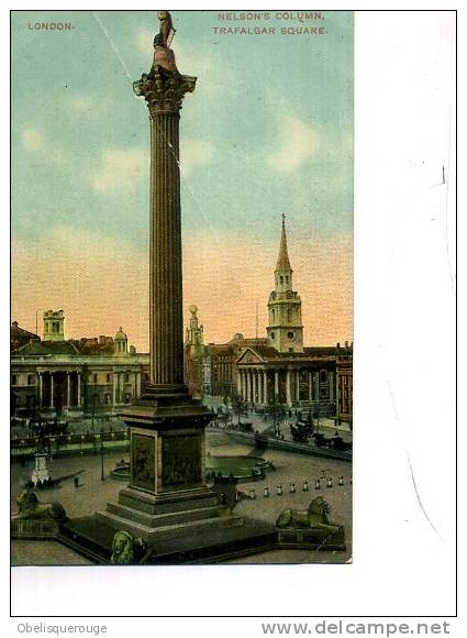 NELSON COLUMN TRAFALGAR SQUARE LONDON 1905 - Trafalgar Square