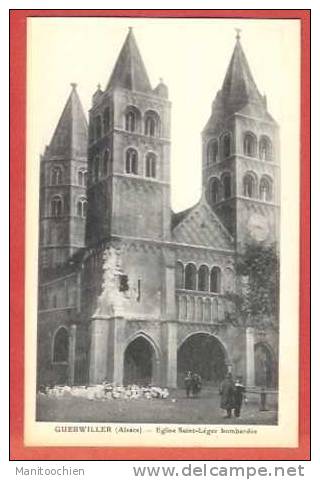 DEP 68 GUEBWILLER EGLISE SAINT LEGER BOMBARDEE - Guebwiller