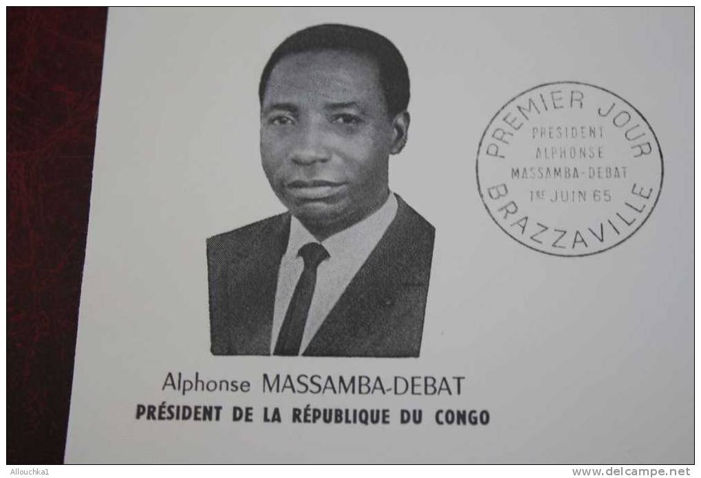 1965 MARCOPHILIE LETTRE PREMIER JOUR  FDC FIRST DAY COVER CONGO BRAZAVILLE MASSEMBA -DEBAT PRESIDENT REPUBLIQUE DU CONGO - FDC