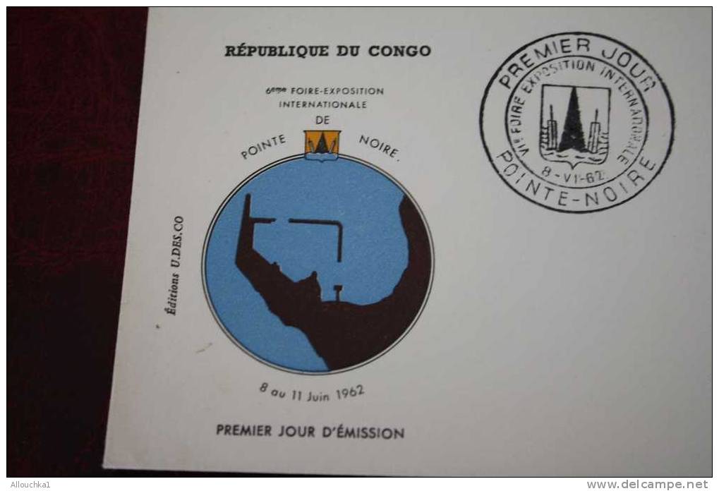 1962 MARCOPHILIE LETTRE PREMIER JOUR  FDC FIRST DAY COVER CONGO POINTE NOIRE BATEAU COMMERCE FOIRE EXPOSITION INTERNATIO - FDC