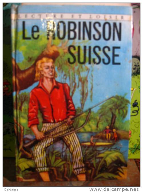 LE ROBINSON SUISSE. 1963. ETAT CORRECT. LECTURE ET LOISIR. WYSS - Collection Lectures Et Loisirs