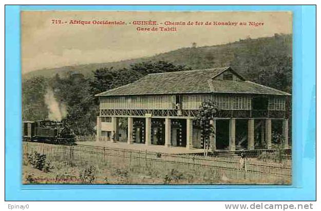 B - AFRIQUE - GUINEE OCCIDENTALE - édit.FORTIER - CHEMIN DE FER De Konakry Au Niger - Gare De Tabili - Guinée