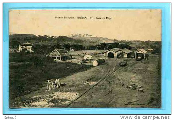 B - AFRIQUE - GUINEE FRANCAISE - édit. A. DESGRANGES & DECAYEUX - KINDIA - Gare De Dépôt - Guinée