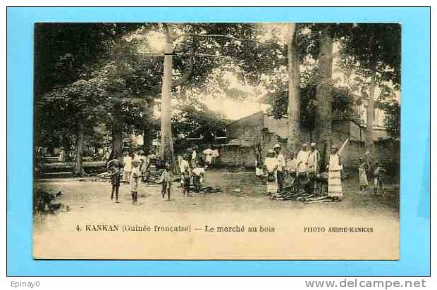 B - AFRIQUE OCCIDENTALE - GUINEE FRANCAISE - édit. Photo André Kankan -  KANKAN - Le Marché Au Bois - Guinée