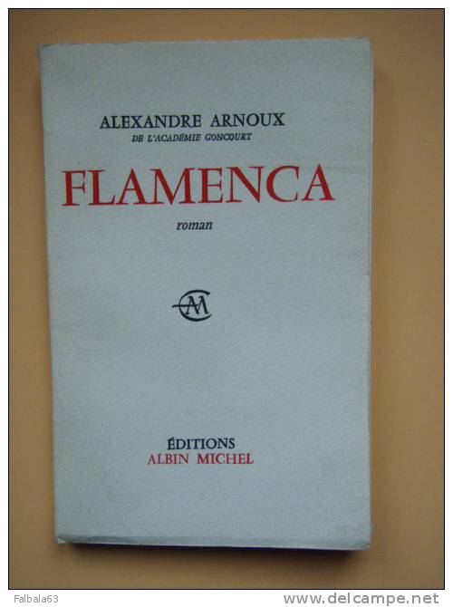 ENVOI  ALEXANDRE ARNOUX  FLAMENCA   1964  THEATRE - Auteurs Français