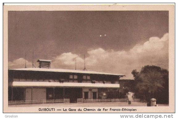 DJIBOUTI LA GARE DU CHEMIN DE FER FRANCO ETHIOPIEN - Dschibuti