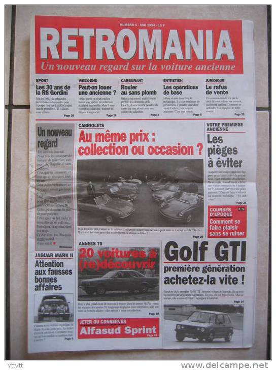 RETROMANIA, N° 1 (Mai 1994) : Volkswagen Golf GT I, Jaguar MK II, Renault R8 Gordini, Alfa Roméo Alfasud Sprint... - Auto/Moto