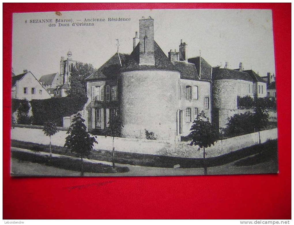 CPA -51 MARNE-SEZANNE-ANCIENNE RESIDENCE DES DUCS D'ORLEANS - Sezanne