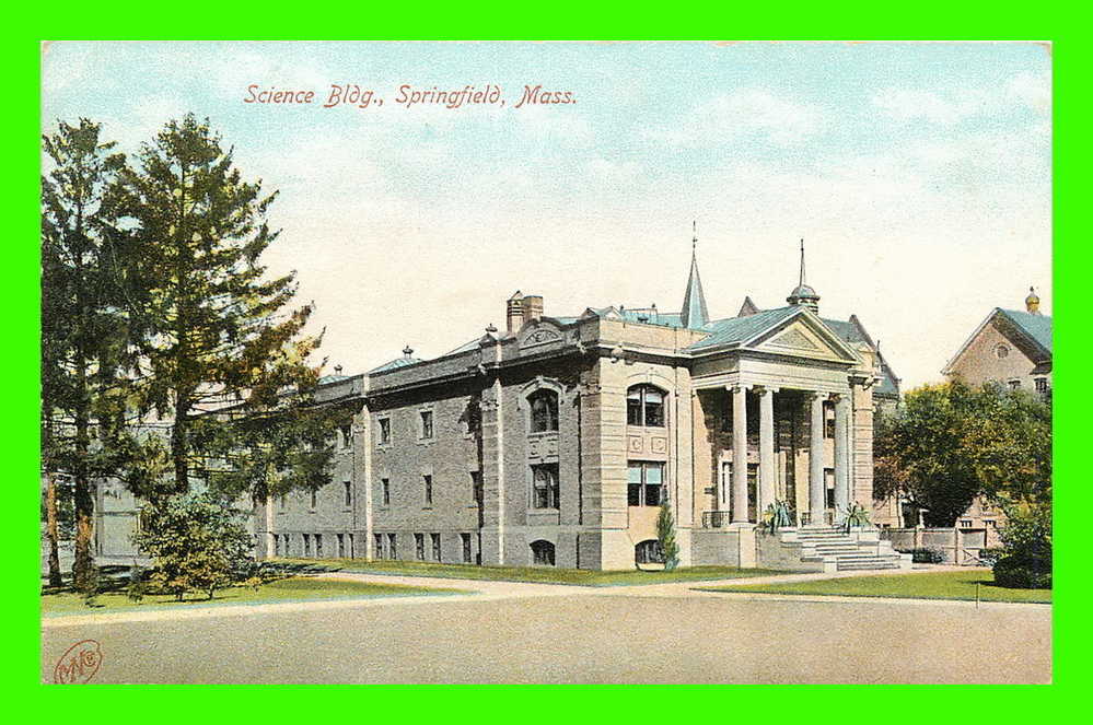 SPRINGFIELD, MA. - SCIENCE BUILDING - 3/4 BACK - PUB. BY ROBBINS BROS. - - Springfield