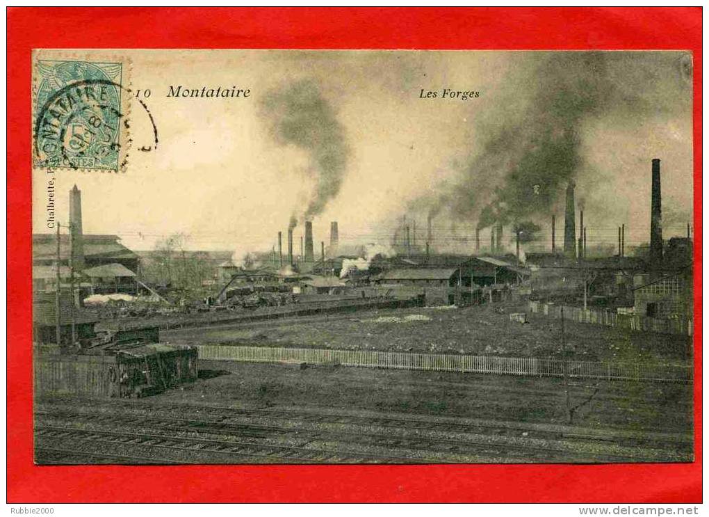 MONTATAIRE 1905 LES FORGES CARTE EN TRES BON ETAT - Montataire