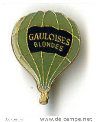 {66791} Pin´s " Gauloises Blondes " , Montgolfière  ; Cigarette Tabac - Fesselballons