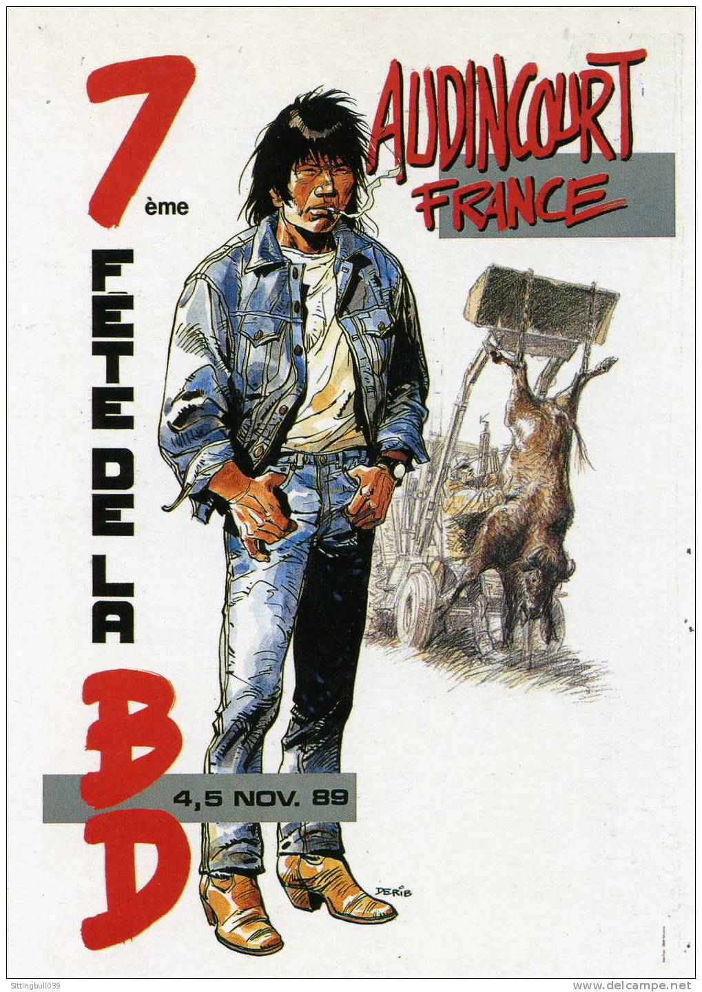 DERIB. CARTE POSTALE DE LA 7ème FÊTE DE LA BD A AUDINCOURT 1989. DESSIN INEDIT. - Postcards